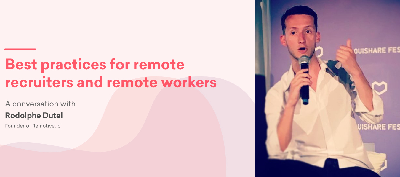 Tips for recruiters and workers on remote jobs – Rodolphe Dutel