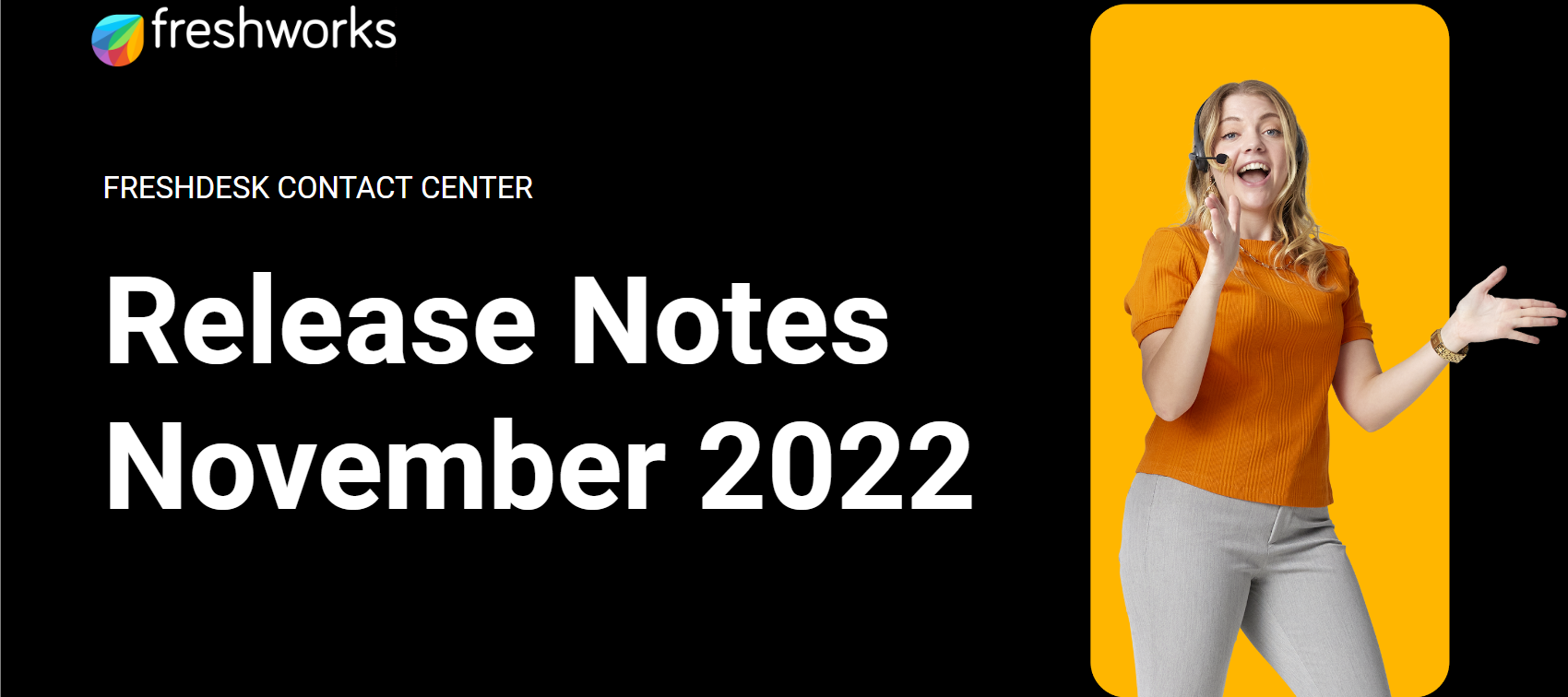 Freshdesk Contact Center Release Notes - November 2022