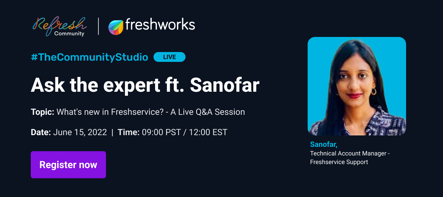 ​Ask the Expert ft. Sanofar ❓ | What's new in Freshservice? | Ask our in-house expert