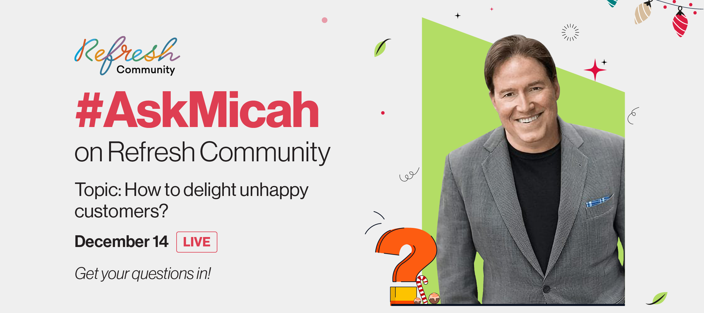 ❓ #AskMicah | How to delight upset customers? | Ask your questions!