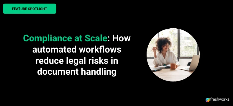 Compliance at Scale: How Automated Workflows Reduce Legal Risks in Document Handling