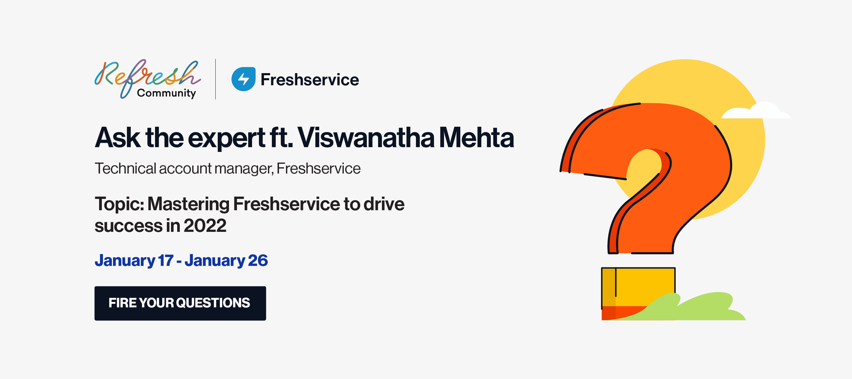​Ask the Expert ft. Vish ❓ | Mastering Freshservice to drive success in 2022 | Ask our in-house expert