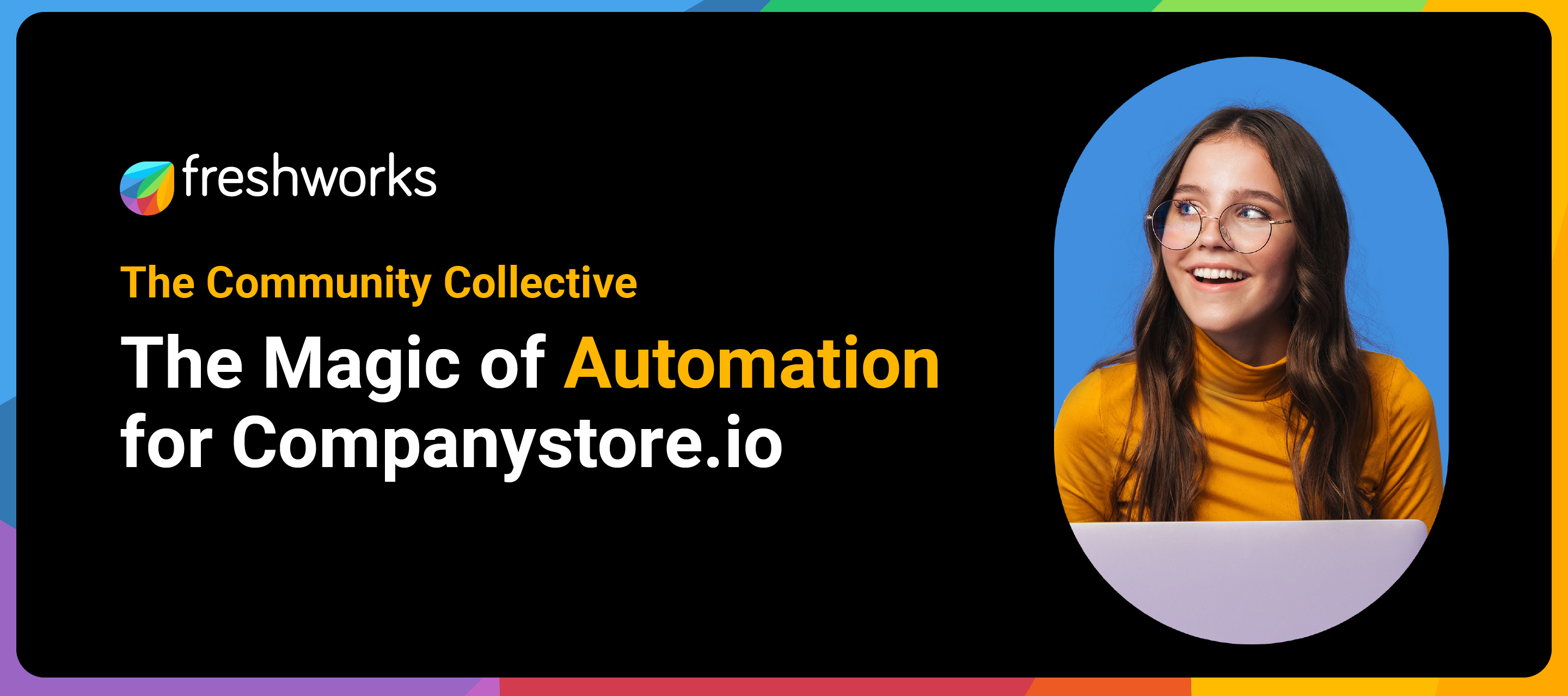 The Magic of Automation for CompanyStore!