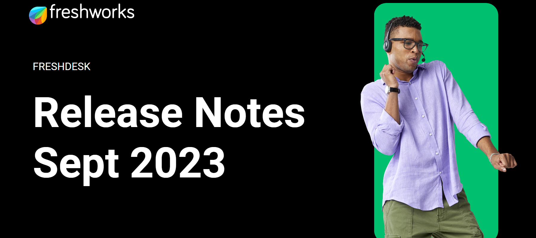 Freshdesk Release Notes - September 2023