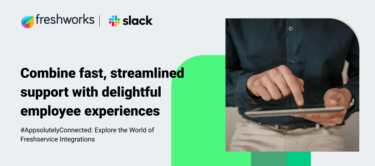 Combine fast, streamlined support with delightful employee experience through Freshservice + Slack integration 🤖