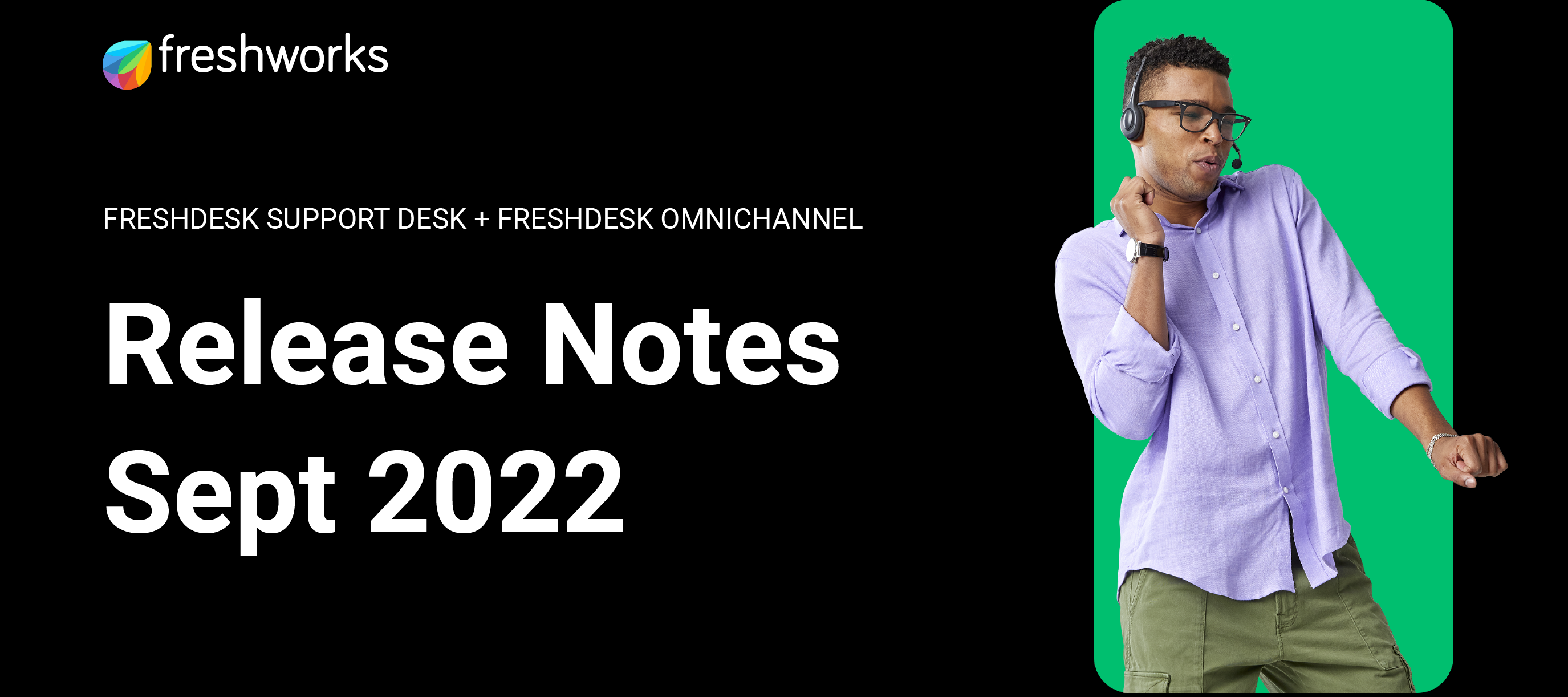 Freshdesk and Freshdesk Omnichannel Release Notes - September 2022