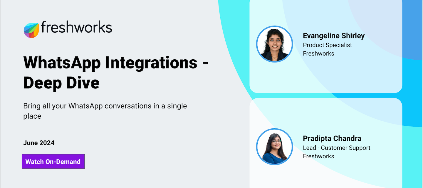 [Freshsales On-Demand Video] - Whatsapp Integration - Deep Dive