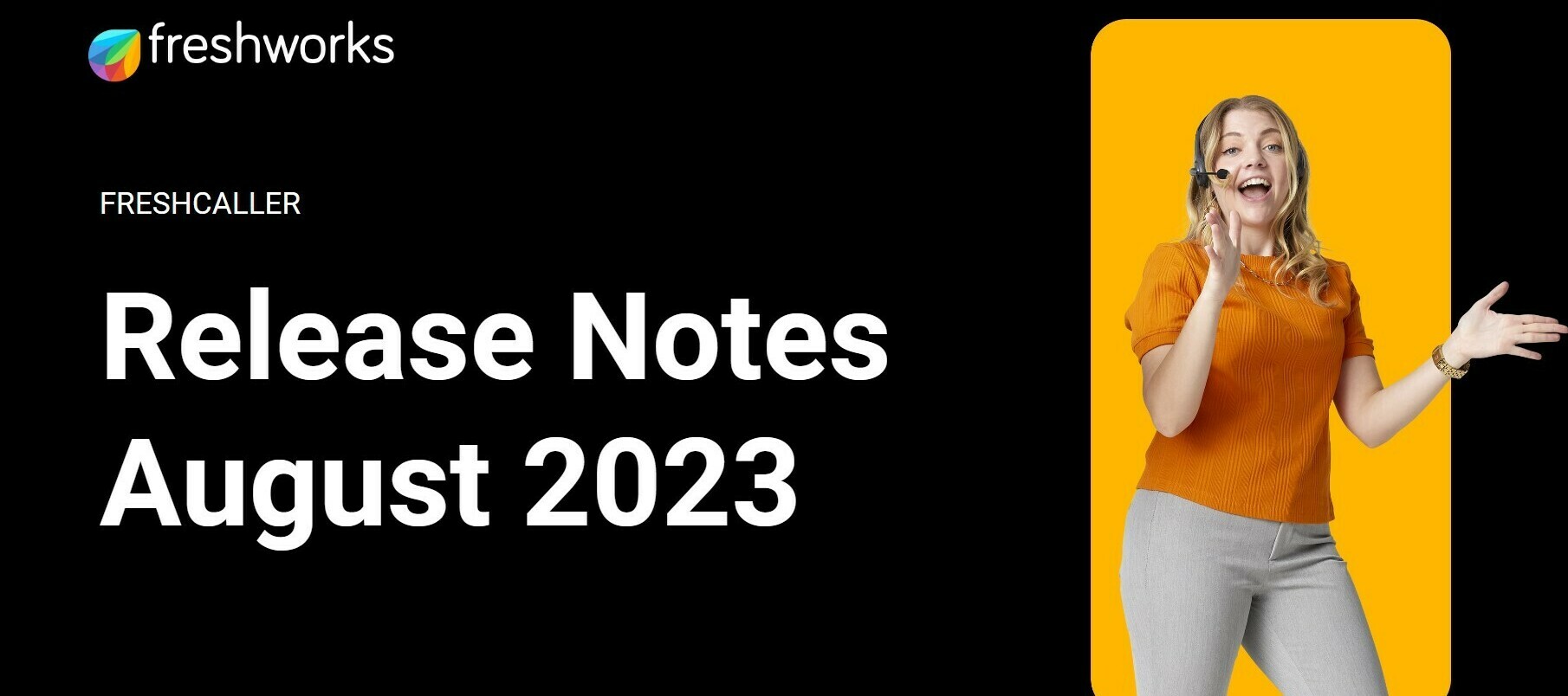 Freshcaller Release Notes - August 2023