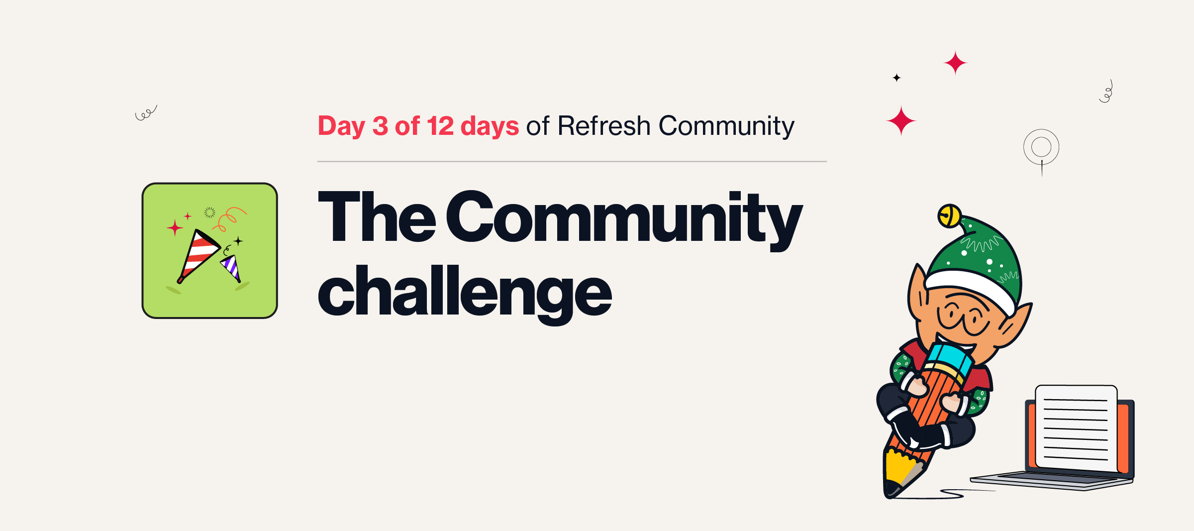 Day 3: The Community Challenge | Collaborate, share and learn | Put your writing hat on ✏️