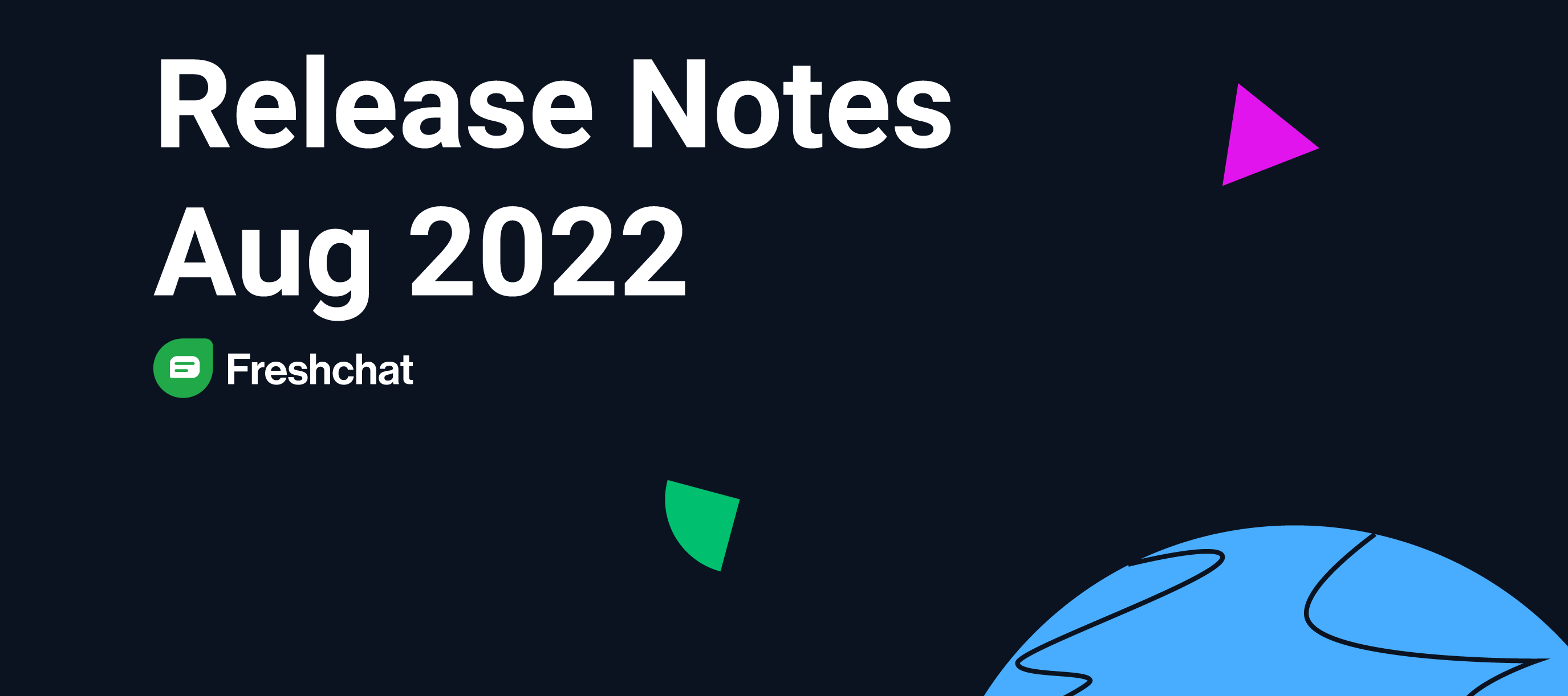 Freshchat Release Notes - Aug 2022