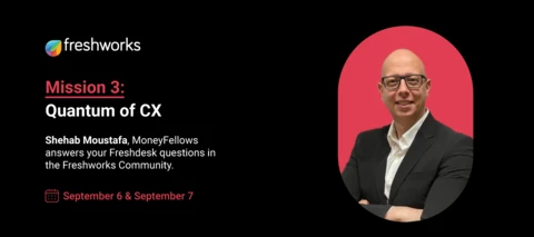 AMA with Freshdesk Customer, Shehab Moustafa, Money Fellows