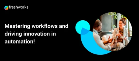 Freshsales Workflow Use Cases