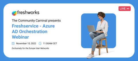 Freshservice - Azure AD Orchestration Webinar | Watch Recording
