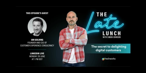 Webinar Recording : June 28, 2021 | The secret to delighting digital customers: Ep.3 of The Late Lunch