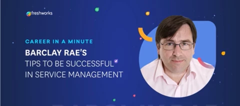 Career In A Minute - Barclay Rae's Tips To Be Successful In Service Management