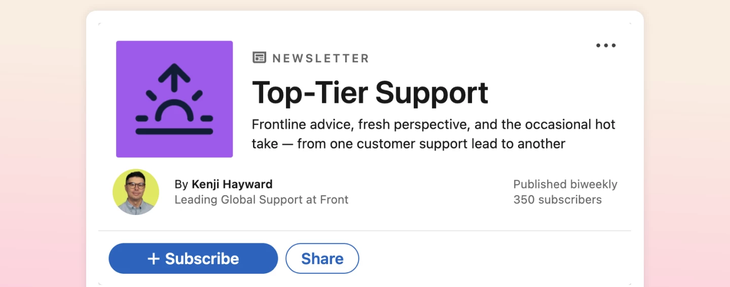Hot off the press: Top-Tier Support, Front’s newsletter by our Head of Support
