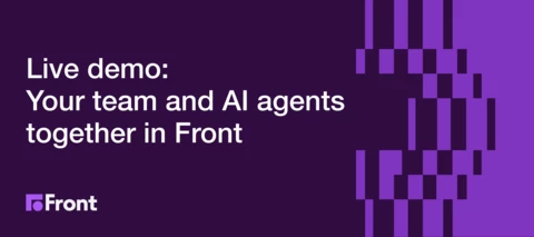 Live demo: Your team and AI agents together in Front