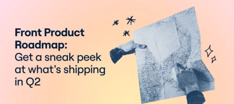 Front Product Roadmap Webinar: June 2024 Edition