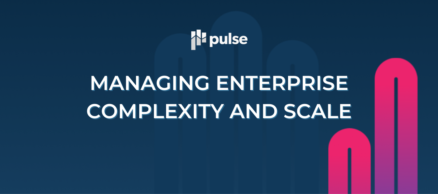 TRACK: MANAGING ENTERPRISE COMPLEXITY AND SCALE