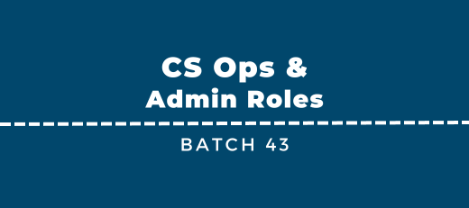New CS Ops & Admin Jobs - Batch 43
