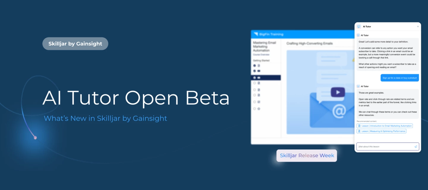 Skilljar by Gainsight: AI Tutor Enters Open Beta—A Major Step Toward ...