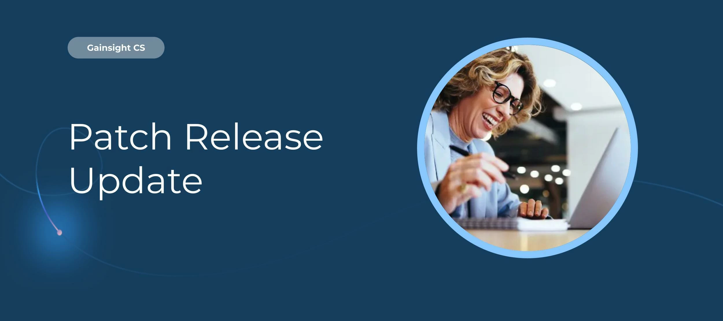 Gainsight CS Patch Release Update - July 13, 2026