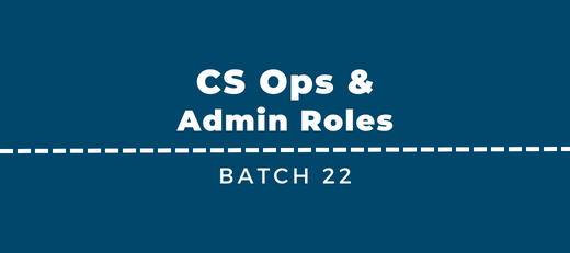 New CS Ops & Admin Jobs - Batch 22