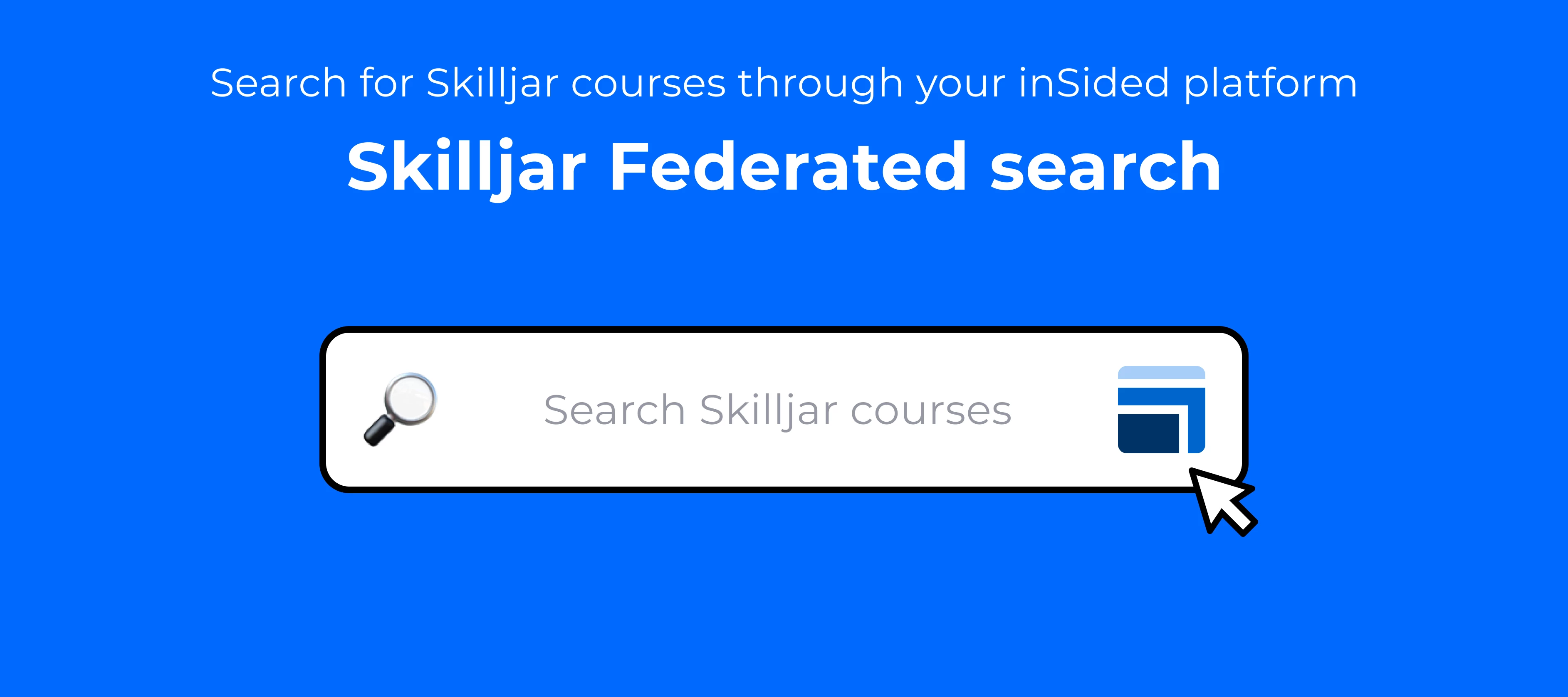 Search for Skilljar courses through your inSided platform