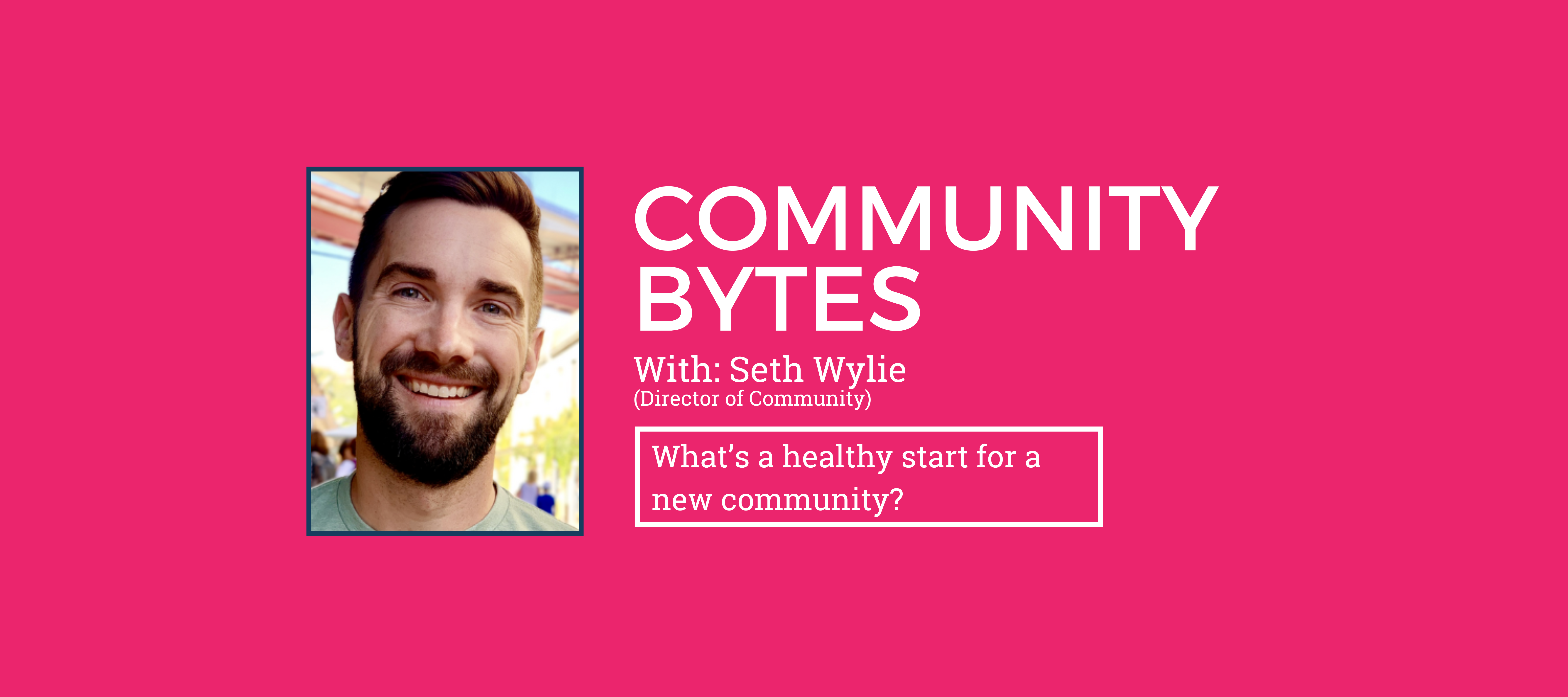 Community Bytes w/ Seth Wylie: A healthy start is a focused start