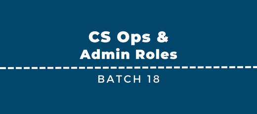New CS Ops & Admin Jobs - Batch 18