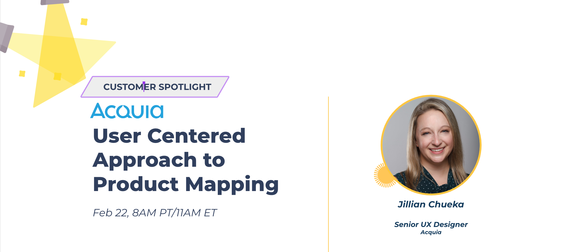 FEB CUSTOMER SPOTLIGHT : USER CENTERED APPROACH TO PRODUCT MAPPING