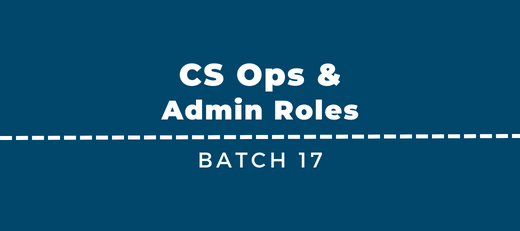 New CS Ops & Admin Jobs - Batch 17