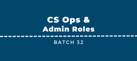 New CS Ops & Admin Jobs - Batch 32