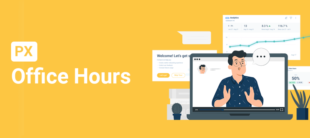 PX OFFICE HOURS : FEB PLG USE CASES & MORE!