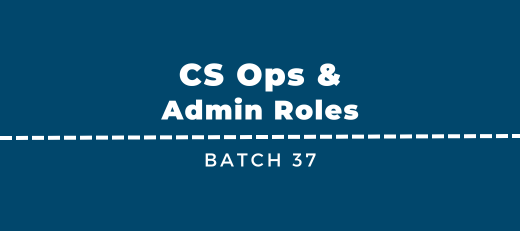 New CS Ops & Admin Jobs - Batch 37
