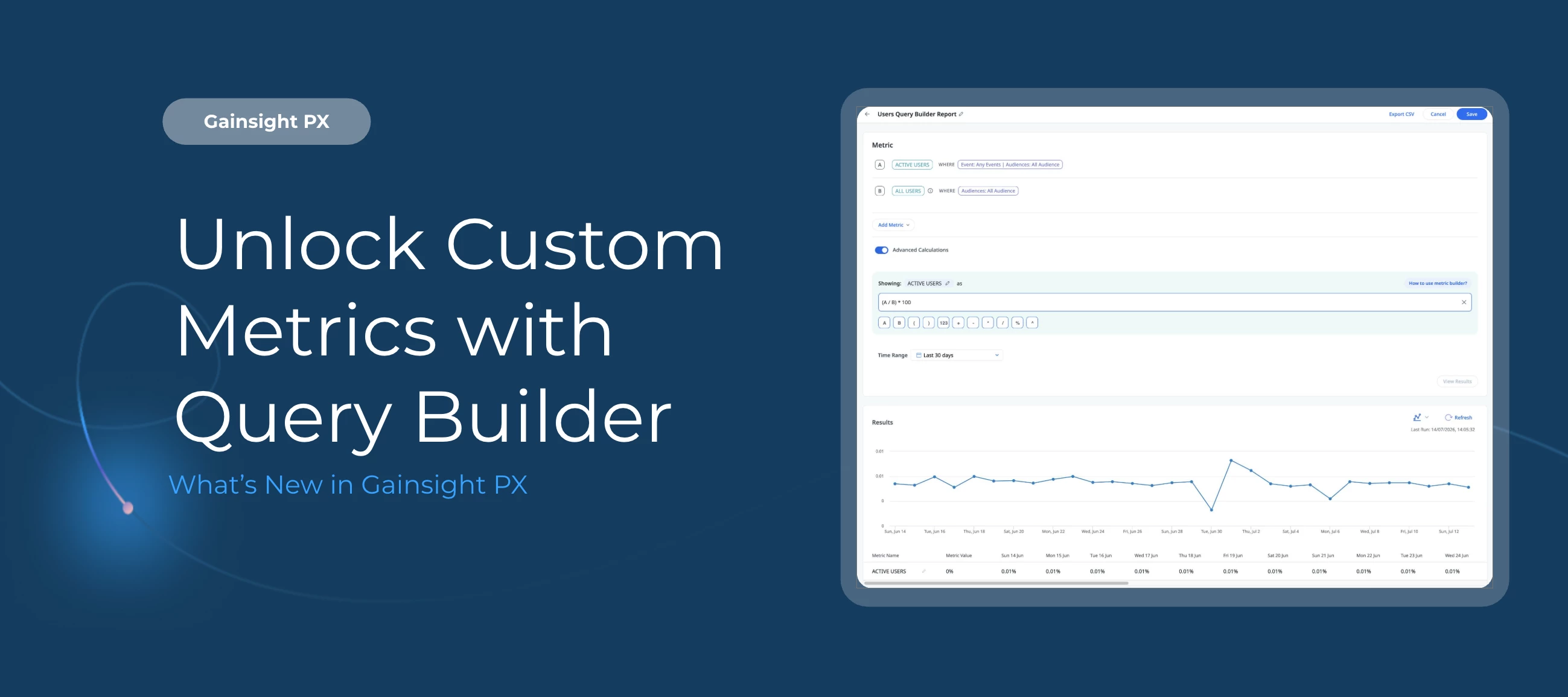 Gainsight PX: Build Custom Metrics with the Enhanced Query Builder