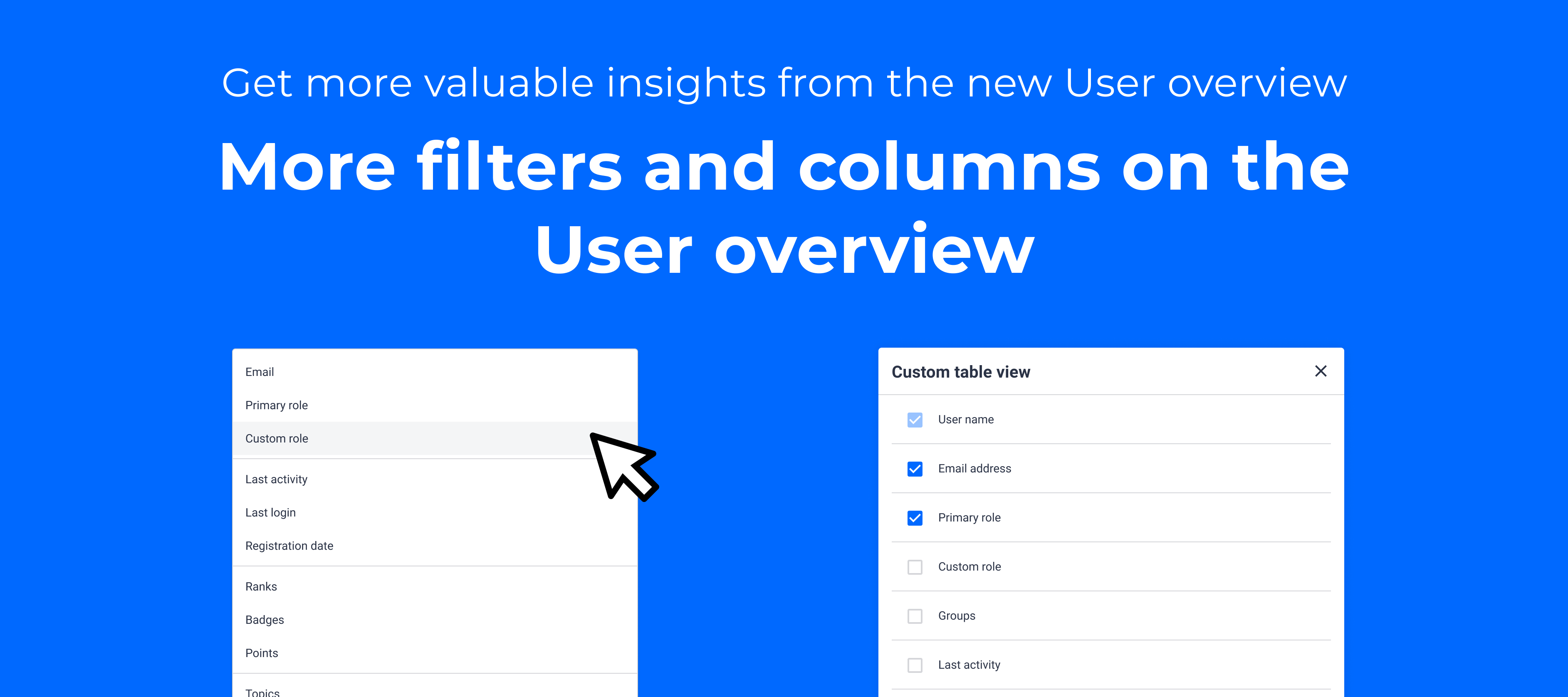More filters and columns on the User overview