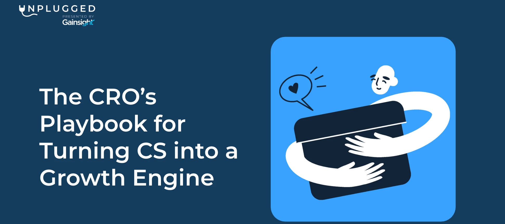 Unplugged Insights: How Acquia Turns CS Into a Revenue Driver