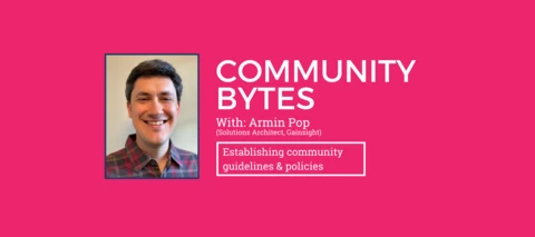 Community Bytes w/ Armin Pop: Establishing community guidelines & policies