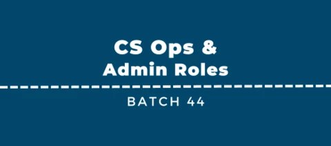 New CS Ops & Admin Jobs - Batch 44