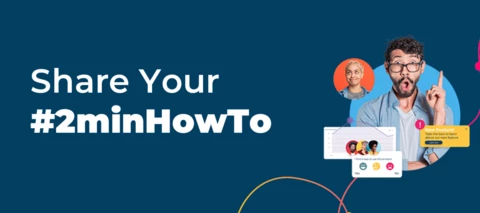 Introducing the challenge #2minHowTo: Share Your Gainsight Expertise in Just 2 Minutes!