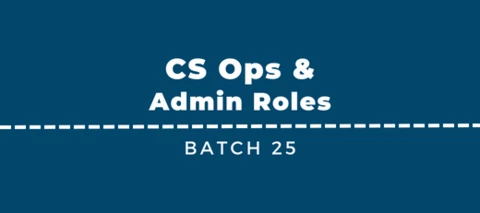 New CS Ops & Admin Jobs - Batch 25