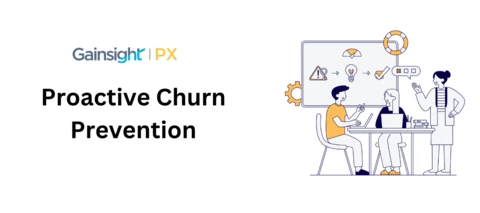 Preventing Churn with Gainsight PX: Proactive Analytics for Customer Success
