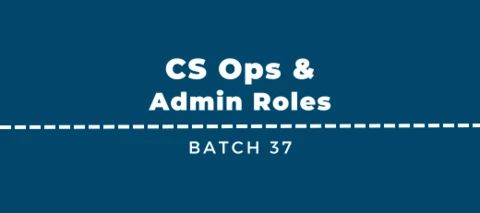 New CS Ops & Admin Jobs - Batch 37