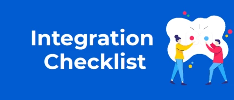 Review your integrations with our integration checklist
