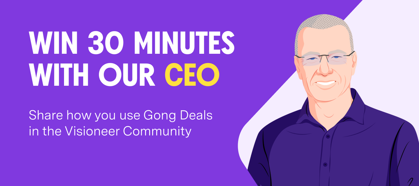 Share your Deals best practice for the chance to win 30 minutes with our CEO!