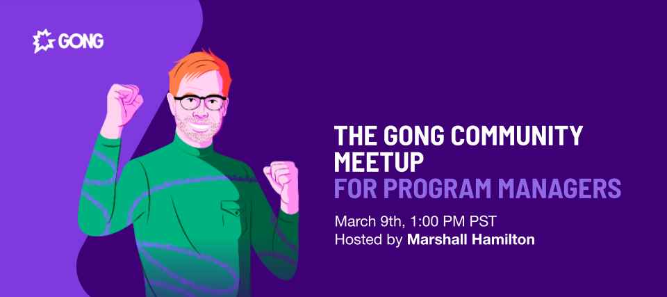 3 tips for a successful Gong rollout from the Gong Program Manager Community meetup