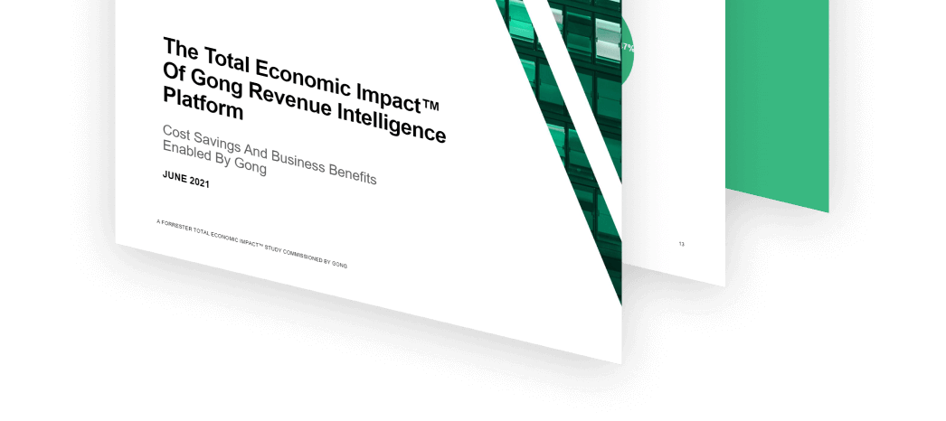 Total Economic Impact of Gong Revenue Intelligence Platform