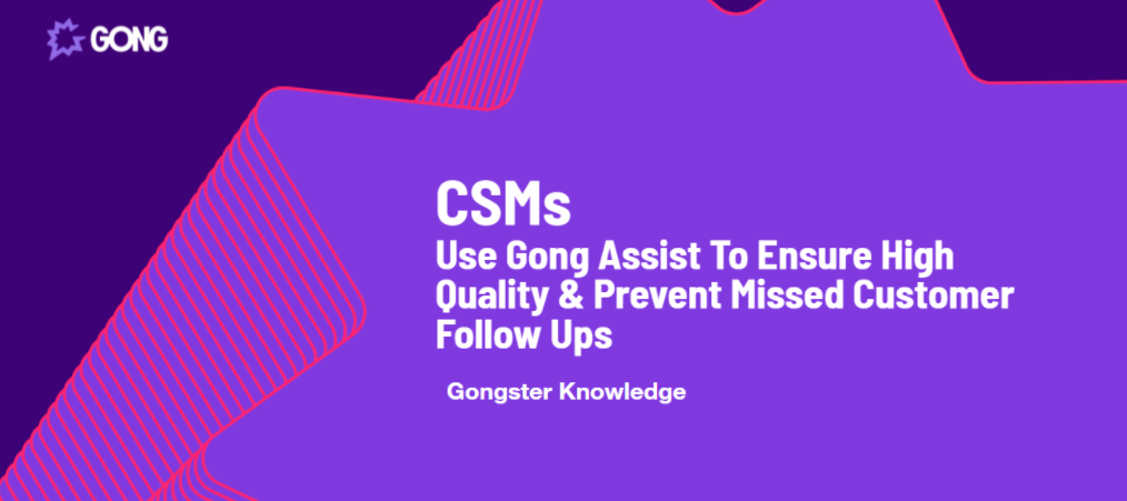 How Gong Uses Gong: Never miss a follow-up again