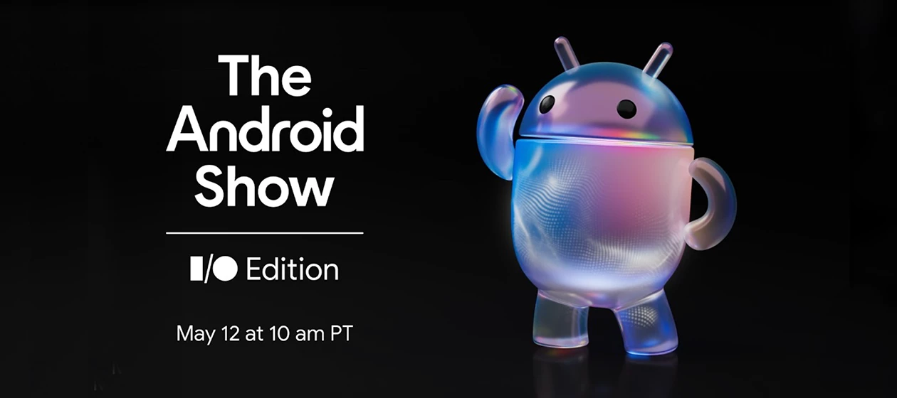 Android Show: I/O Edition - 12 May 2026 | Community